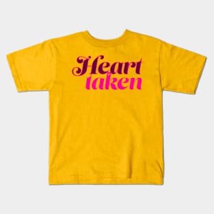 Heart Taken Kids T-Shirt